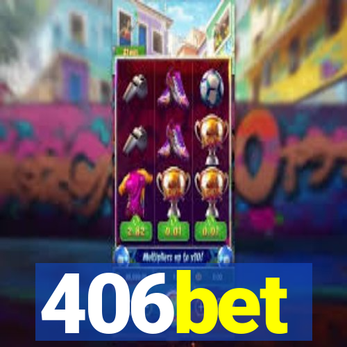 406bet