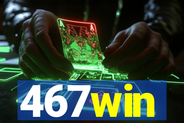 467win