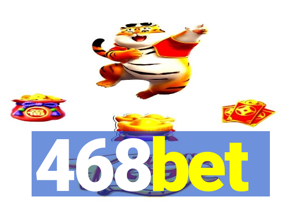 468bet