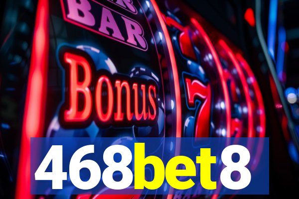468bet8