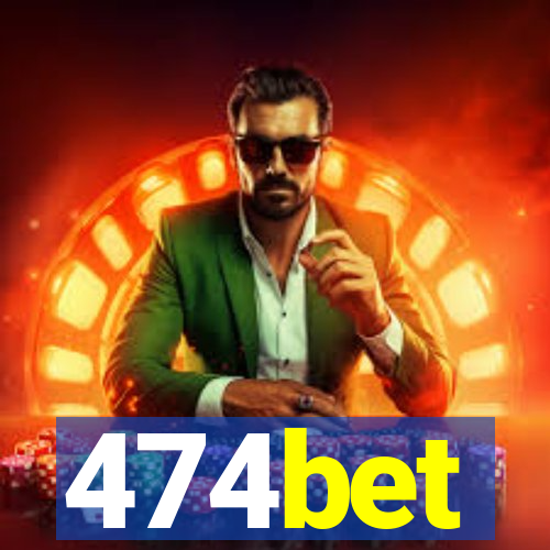 474bet