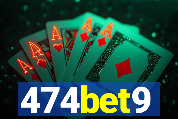 474bet9