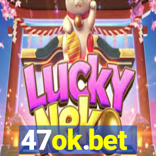 47ok.bet