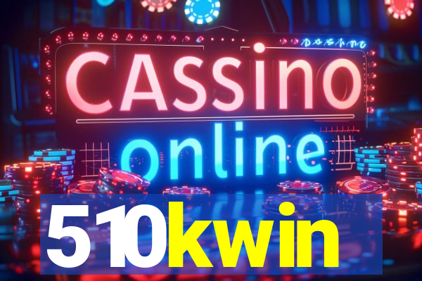 510kwin