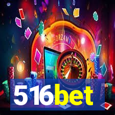 516bet