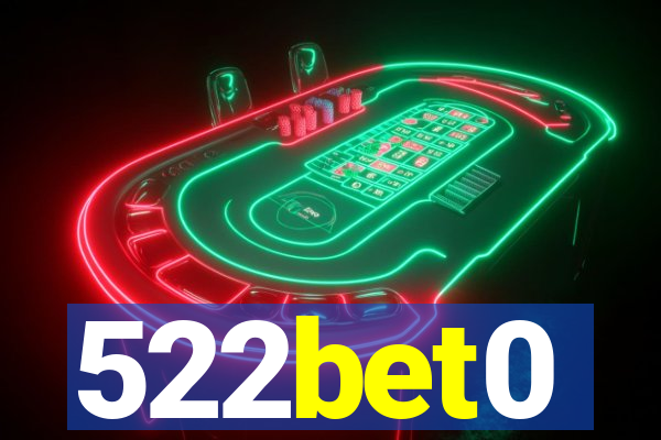 522bet0