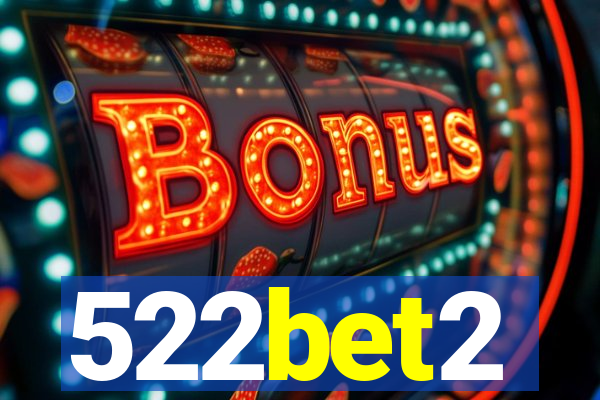 522bet2