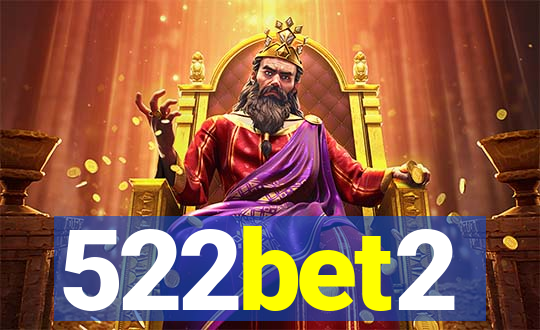 522bet2