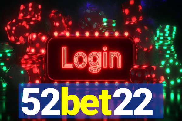 52bet22