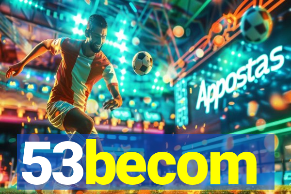 53becom