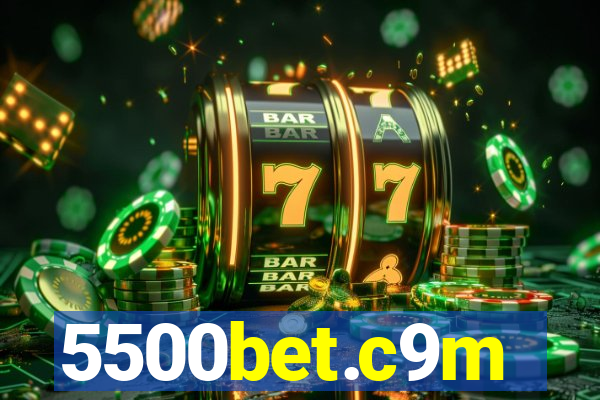5500bet.c9m