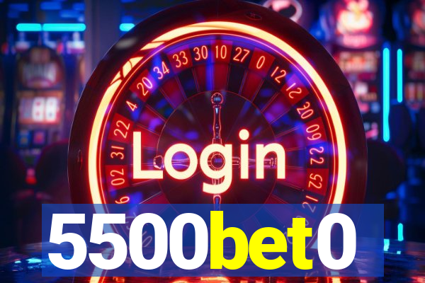 5500bet0
