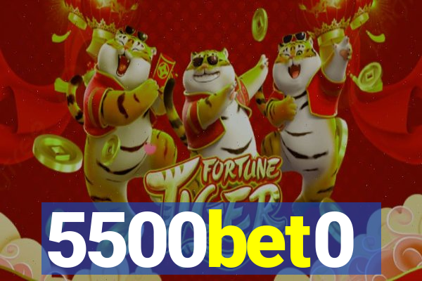 5500bet0