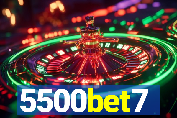 5500bet7