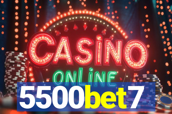 5500bet7