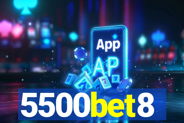 5500bet8
