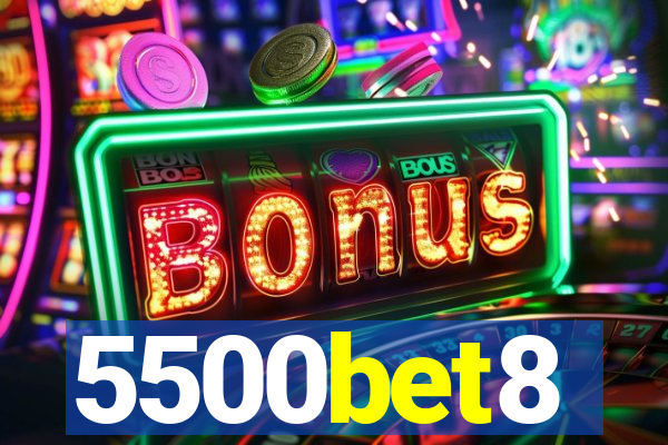 5500bet8
