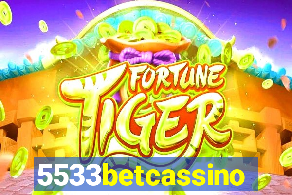 5533betcassino