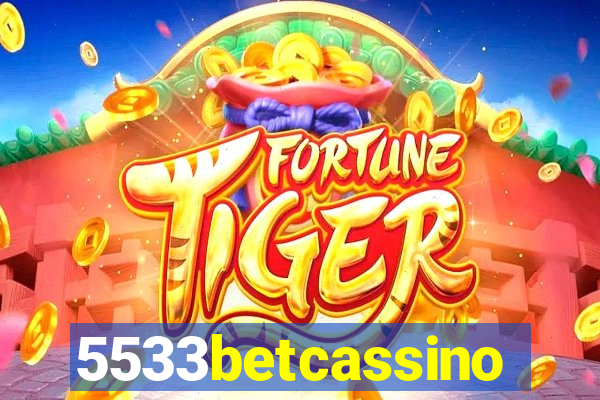 5533betcassino