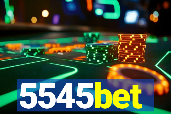 5545bet