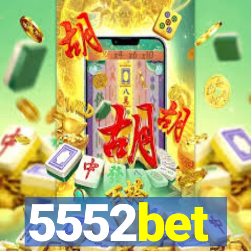 5552bet