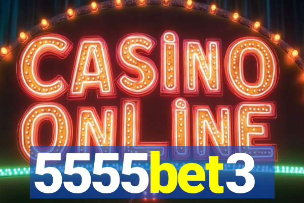 5555bet3