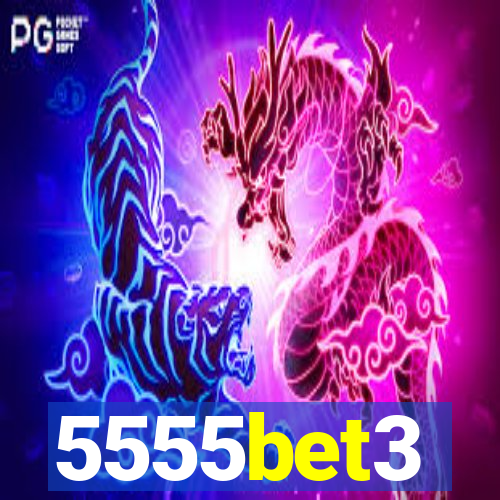 5555bet3