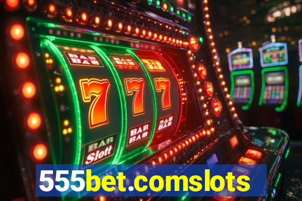 555bet.comslots