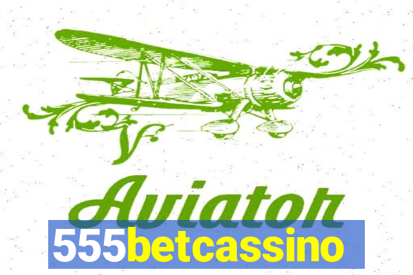 555betcassino