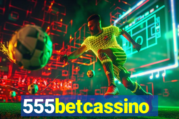 555betcassino