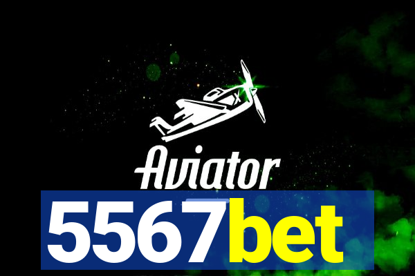 5567bet