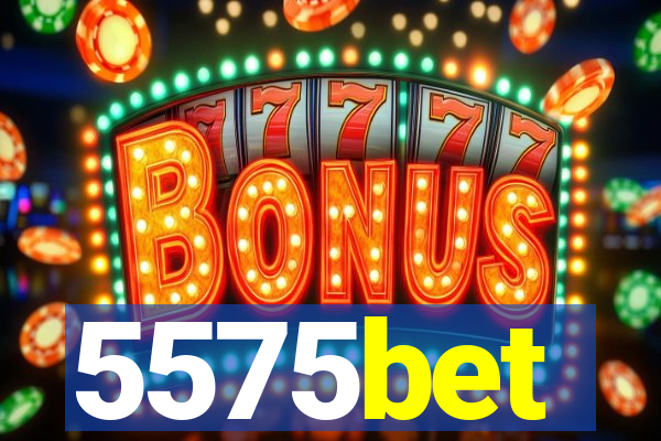 5575bet