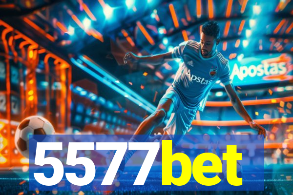 5577bet