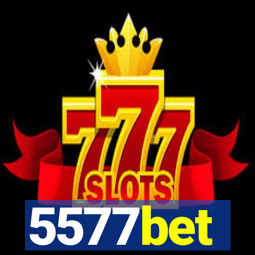 5577bet