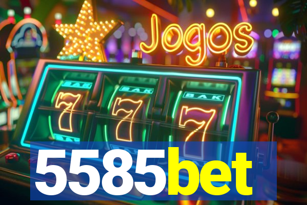 5585bet