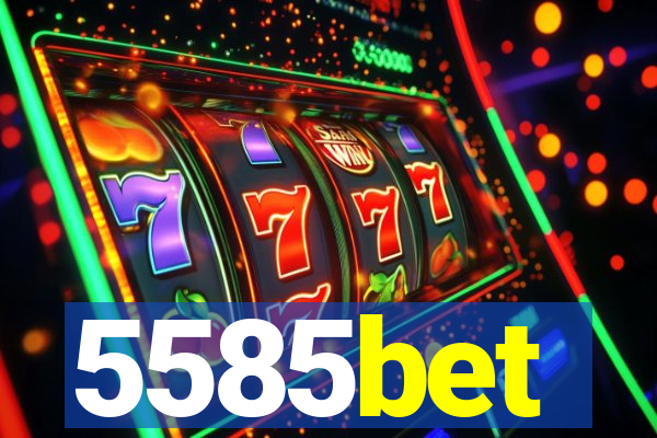 5585bet