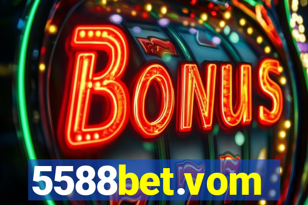 5588bet.vom