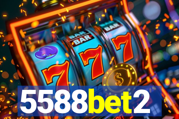 5588bet2
