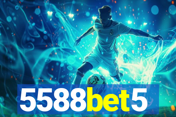 5588bet5