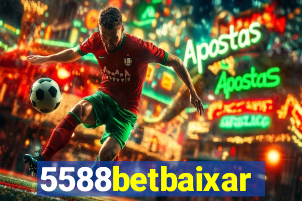 5588betbaixar