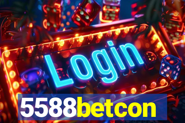 5588betcon