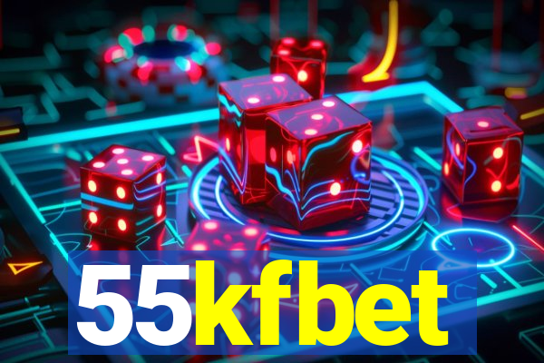 55kfbet