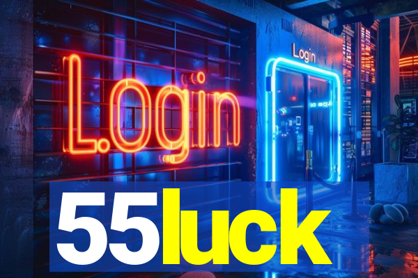 55luck