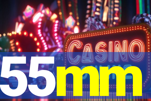55mm