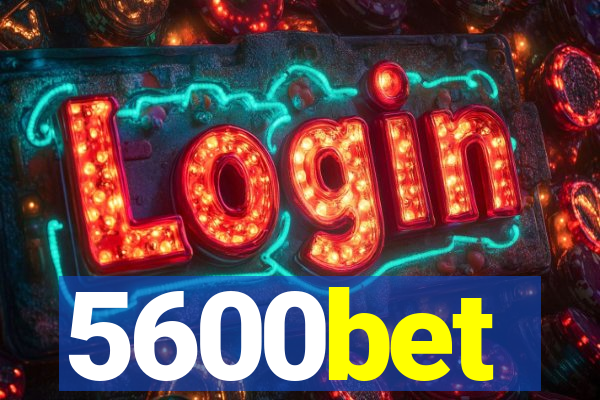 5600bet
