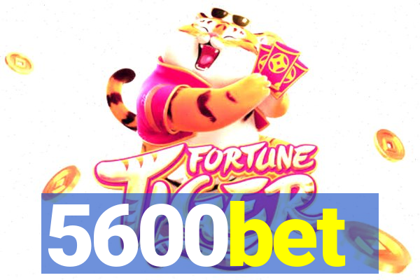 5600bet