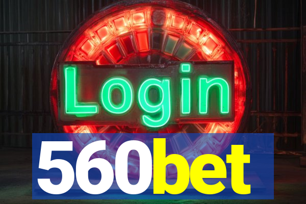 560bet