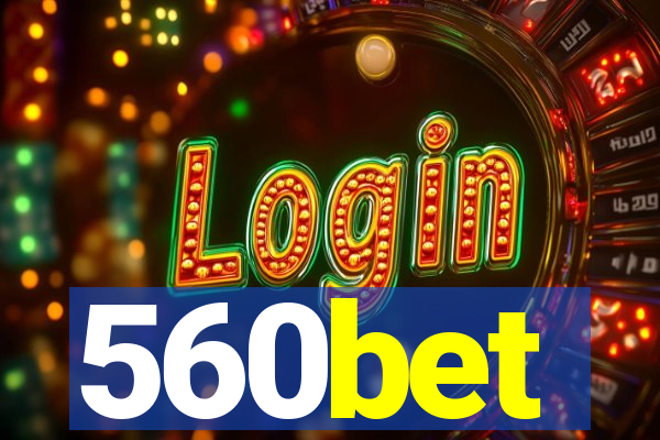 560bet