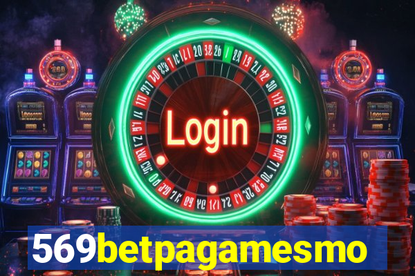 569betpagamesmo
