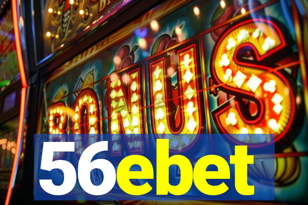 56ebet